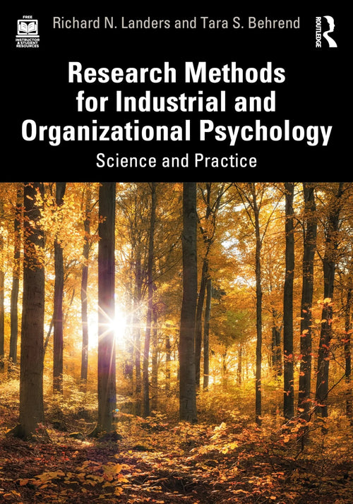 Research Methods for Industrial and Organizational Psychology Science and Practice by Richard N. Landers