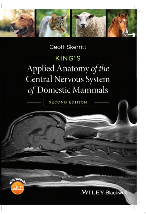 King's Applied Anatomy of the Central Nervous System of Domestic Mammals