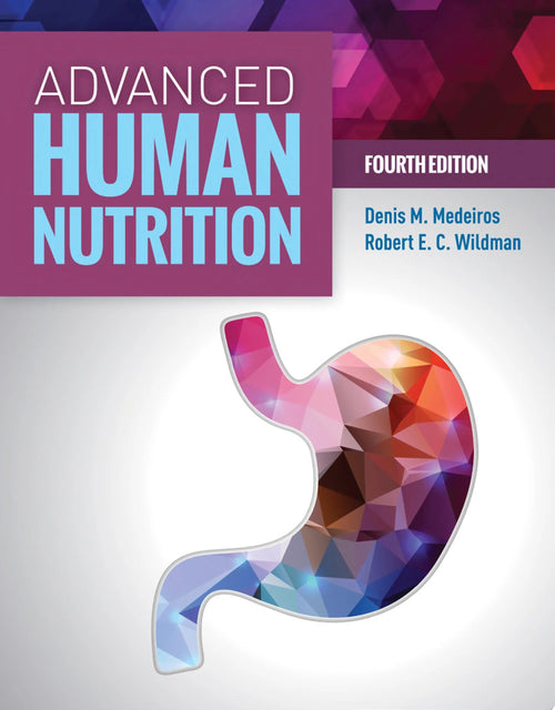 Advanced Human Nutrition by Medeiros
