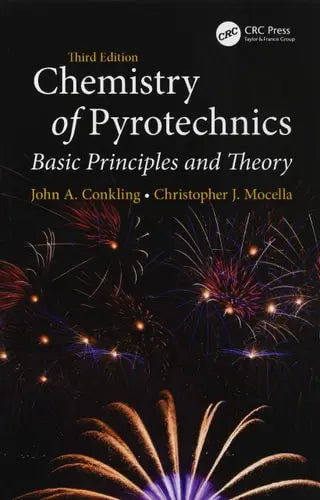 Chemistry of Pyrotechnics Basic Principles and Theory CRC Press, Taylor & Francis Group