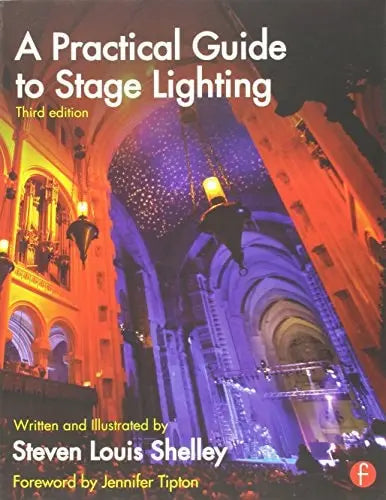 A Practical Guide to Stage Lighting Focal Press