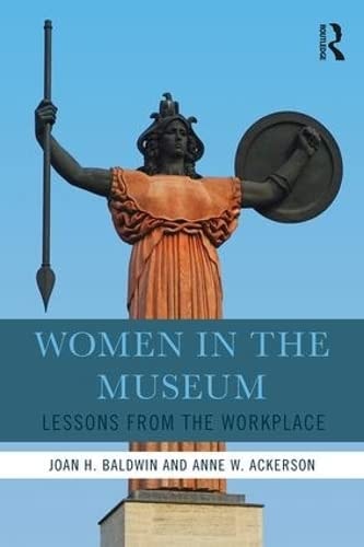 Women in the Museum Lessons from the Workplace