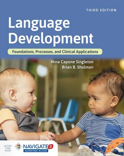 Language Development: Foundations, Processes, and Clinical Applications Jones & Bartlett Learning