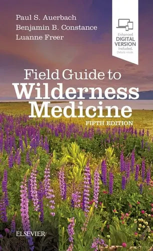 Field Guide to Wilderness Medicine Elsevier - Health Sciences Division