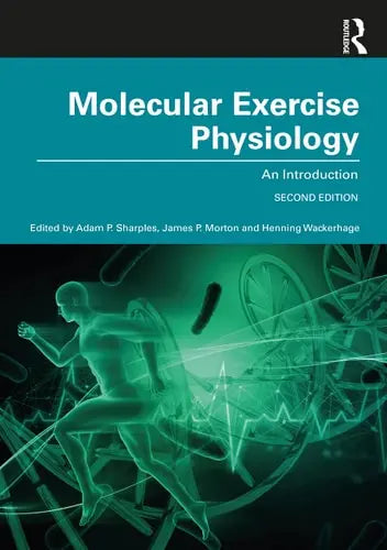 Molecular Exercise Physiology An Introduction Routledge