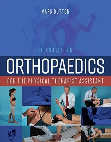 Orthopaedics for the Physical Therapist Assistant Jones & Bartlett Learning
