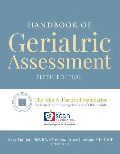 Handbook of Geriatric Assessment Jones & Bartlett Learning