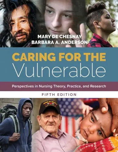 Caring for the Vulnerable: Perspectives in Nursing Theory, Practice, and Research Perspectives in Nursing – book cover