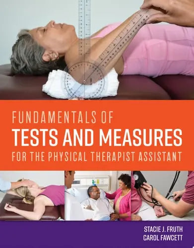 Fundamentals of Tests and Measures for the Physical Therapist Assistant Jones & Bartlett Learning