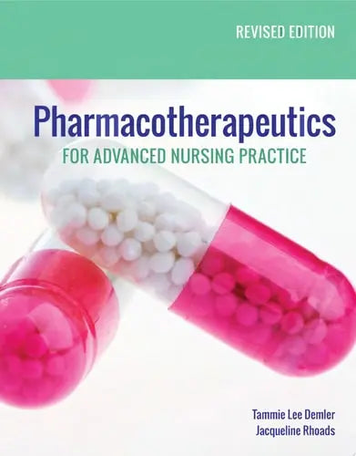 Pharmacotherapeutics for Advanced Nursing Practice, Revised Edition Jones & Bartlett Learning