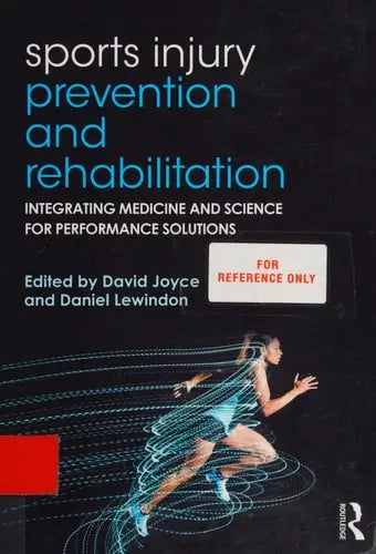 Sports Injury Prevention and Rehabilitation Integrating Medicine and Science for Performance Solutions Routledge