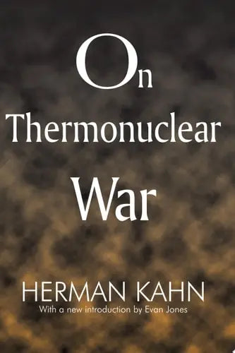 On Thermonuclear War Transaction Publishers