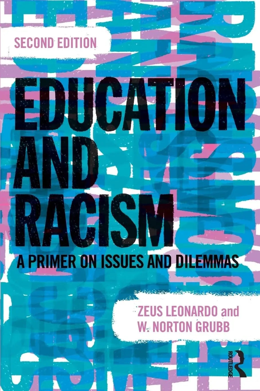Education and Racism A Primer on Issues and Dilemmas
