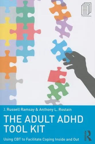 The Adult ADHD Tool Kit Using CBT to Facilitate Coping Inside and Out Routledge