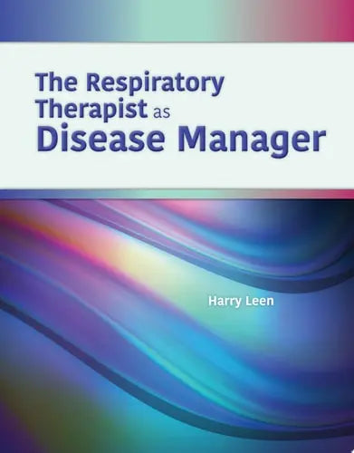 The Respiratory Therapist as Disease Manager Jones & Bartlett Learning