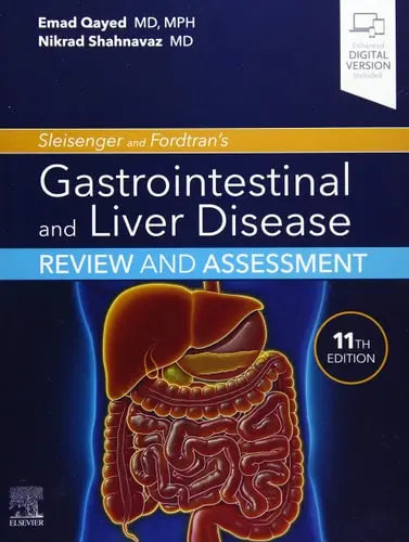 Sleisenger and Fordtran's Gastrointestinal and Liver Disease Review and Assessment