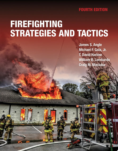 Firefighting Strategies and Tactics includes Navigate Advantage Access by James S. Angle