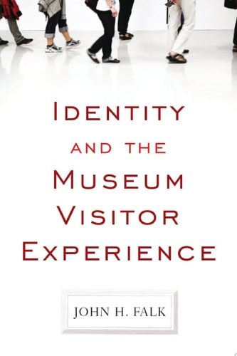 IDENTITY AND THE MUSEUM VISITOR EXPERIENCE