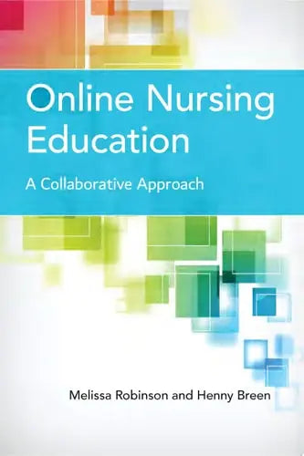 Online Nursing Education: A Collaborative Approach A Collaborative Approach Jones & Bartlett Learning