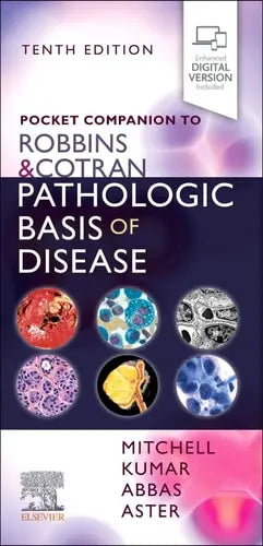 Pocket Companion to Robbins and Cotran Pathologic Basis of Disease