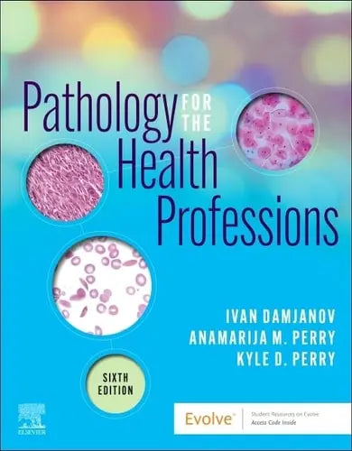 Pathology for the Health Professions Elsevier