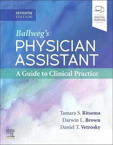 Ballweg's Physician Assistant: a Guide to Clinical Practice Elsevier