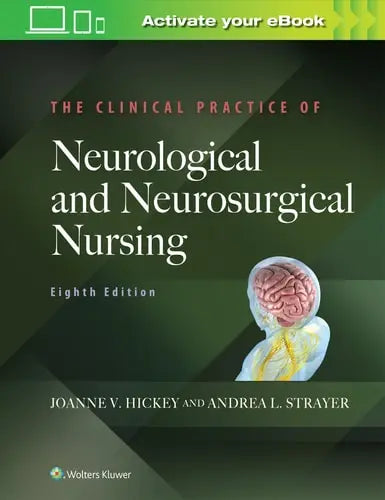 The Clinical Practice of Neurological and Neurosurgical Nursing Wolters Kluwer