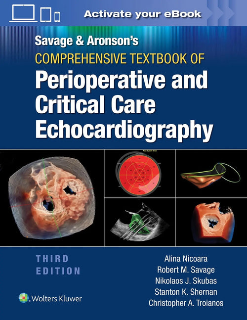 Savage & Aronson's Comprehensive Textbook of Perioperative and Critical Care Echocardiography by Robert M. Savage