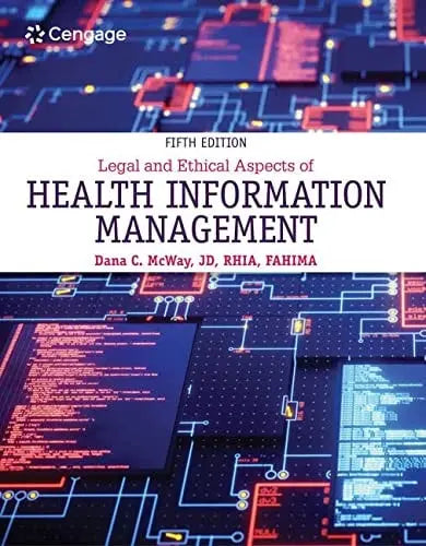 Legal and Ethical Aspects of Health Information Management Cengage Learning
