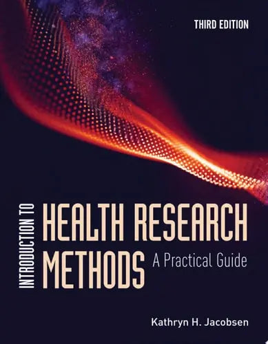 Introduction to Health Research Methods A Practical Guide Jones & Bartlett Learning