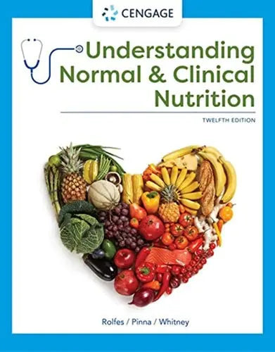 Understanding Normal and Clinical Nutrition Cengage Learning