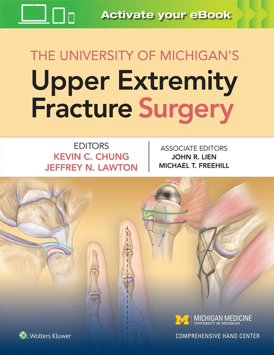 The University of Michigan's Upper Extremity Fracture Surgery by Kevin C. Chung – book cover