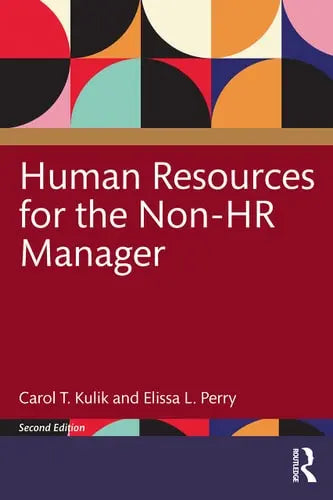 Human Resources for the Non-HR Manager Routledge