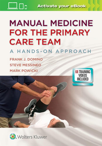 Manual Medicine for the Primary Care Team A Hands-on Approach by Frank J. Domino – book cover