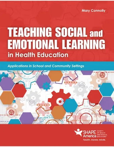 Teaching Social and Emotional Learning in Health Education Jones & Bartlett Learning