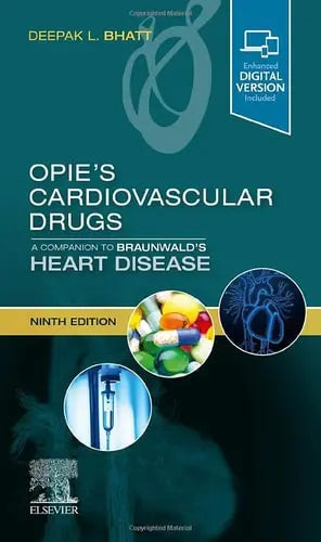 Opie's Cardiovascular Drugs: a Companion to Braunwald's Heart Disease Elsevier