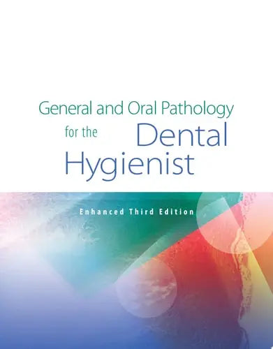General and Oral Pathology for the Dental Hygienist, Enhanced Edition Jones & Bartlett Learning