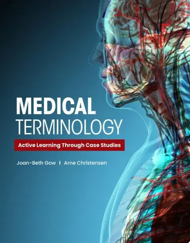 Medical Terminology: Active Learning Through Case Studies with Navigate Advantage Access . Jones & Bartlett Learning