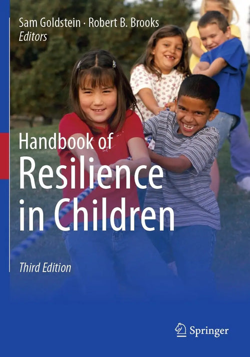 Handbook of Resilience in Children by Sam Goldstein
