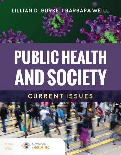 Public Health and Society: Current Issues Jones & Bartlett Learning