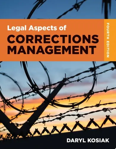 Legal Aspects of Corrections Management Jones & Bartlett Learning