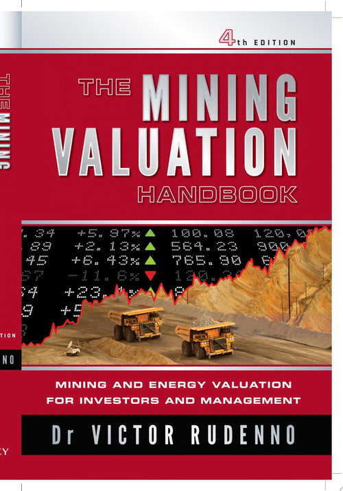 The Mining Valuation Handbook 4e Mining and Energy Valuation for Investors and Management