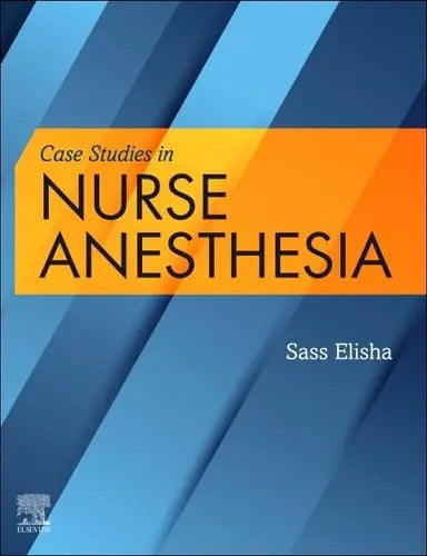 Case Studies in Nurse Anesthesia Elsevier