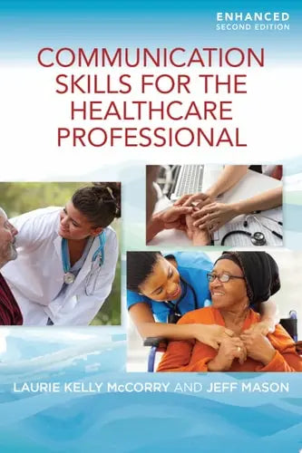 Communication Skills for the Healthcare Professional, Enhanced Edition Jones & Bartlett Learning