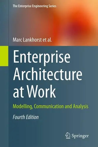 Enterprise Architecture at Work Modelling, Communication and Analysis Springer Berlin Heidelberg