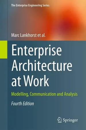 Enterprise Architecture at Work Modelling, Communication and Analysis by Marc Lankhorst – book cover