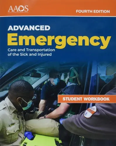 AEMT: Advanced Emergency Care and Transportation of the Sick and Injured Student Workbook . Jones & Bartlett Learning