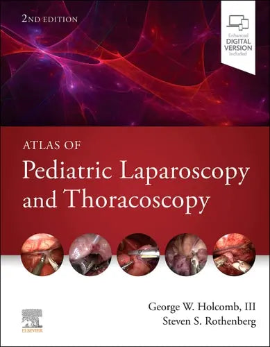Atlas of Pediatric Laparoscopy and Thoracoscopy Elsevier
