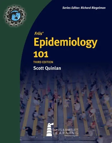 Friis' Epidemiology 101, Third Edition Jones & Bartlett Learning