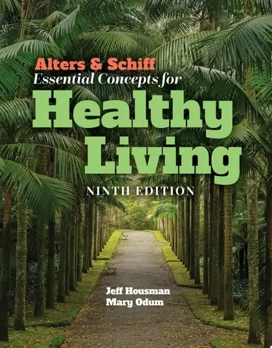Alters & Schiff Essential Concepts for Healthy Living Jones & Bartlett Learning